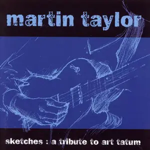 Martin Taylor - A Tribute To Art Tatum (2006)