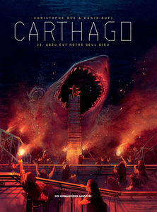 Carthago - Tome 13 - Abzu Est Notre Seul Dieu