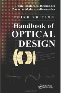 Handbook of Optical Design (3rd Edition) [Repost]