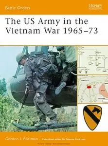 The US Army in the Vietnam War 1965-1973 (Osprey Battle Orders 33)  (repost)