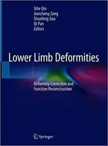 Lower Limb Deformities: Deformity Correction and Function Reconstruction