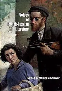 Voices of Jewish-Russian Literature: An Anthology