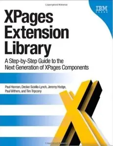 XPages Extension Library: A Step-by-Step Guide to the Next Generation of XPages Components [Repost]