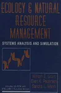 Ecology and Natural Resource Management: Systems Analysis and Simulation (Repost)