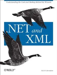 .NET and XML: Understanding the Code and Markup Behind the Wizards