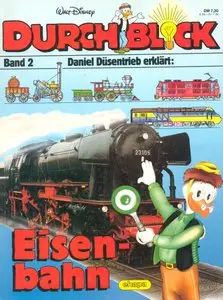 Durchblick - Band 2 - Daniel Düsentrieb erklärt Eisenbahn