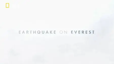 National Geographic - Earthquake On Everest (2015)