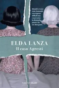 Elda Lanza - Il caso Agresti