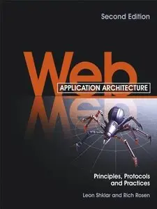 Web Application Architecture: Principles, Protocols and Practices (repost)