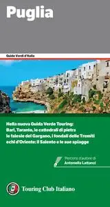 Puglia - Nella nuova Guida Verde Puglia - AA. VV.