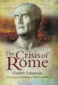 The Crisis of Rome: The Jugurthine and Northern Wars and the Rise of Marius (repost)