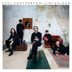 Feu! Chatterton - L'Oiseleur (2018)