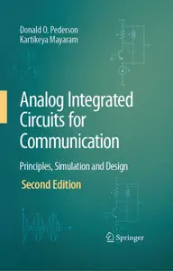 Analog Integrated Circuits for Communication: Principles, Simulation and Design by Kartikeya Mayaram [Repost]