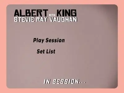 Albert King & Stevie Ray Vaughan - In Session (2010) {Deluxe Edition}
