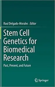 Stem Cell Genetics for Biomedical Research: Past, Present, and Future