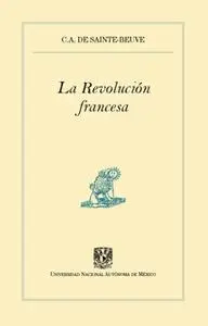 «La Revolución francesa» by C.A. de Sainte-Beuve