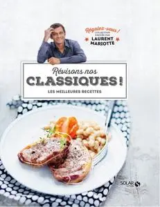 Laurent Mariotte, "Révisons nos classiques !"