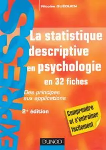 Nicolas Guéguen, "La statistique descriptive en psychologie: Des principes aux applications"