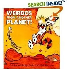 Calvin & Hobbes - Weirdos From Another Planet!