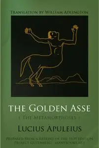 «The Golden Asse» by Lucius Apuleius