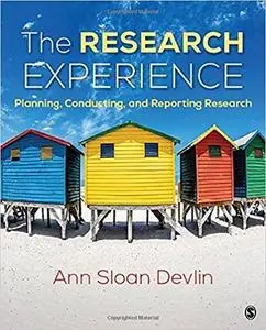 The Research Experience: Planning, Conducting, and Reporting Research (Repost)