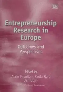 Entrepreneurship Research In Europe: Outcomes And Perspectives by  Alain Fayolle