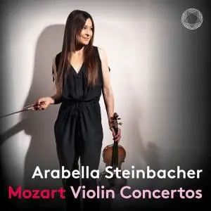 Arabella Steinbacher, Festival Lucerne Strings & Daniel Dodds - Mozart: Violin Concertos (2022) [Digital Download 24/96]