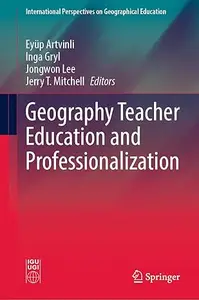 Geography Teacher Education and Professionalization
