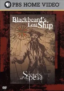 PBS Secrets of the Dead - Blackbeards Lost Ship (2009)