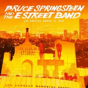 Bruce Springsteen - 2016-03-15 Los Angeles Memorial Arena, Los Angeles, CA (2016)