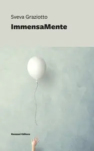 ImmensaMente - Sveva Graziotto