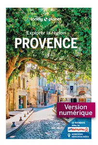 Explorer la région Provence 5e édition - Collectif Lonely Planet