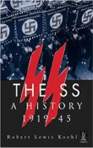 The SS: A History 1919-45