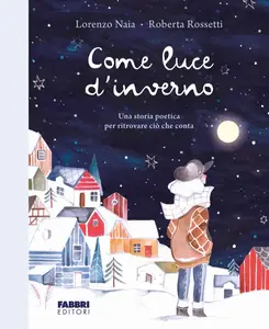 Lorenzo Naia - Come luce d'inverno