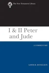 I & II Peter and Jude : A Commentary