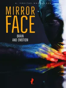 Mirror Face: Brain and Emotion, 20th Edition