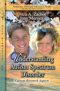 Understanding Autism Spectrum Disorder: Current Research Aspects