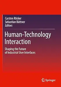 Human-Technology Interaction: Shaping the Future of Industrial User Interfaces