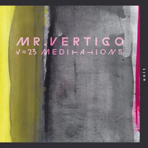 Ursus Bachtaler - Mr. Vertigo - "23 Meditations" (2024) [Official Digital Download]