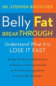 Belly Fat Breakthrough: Understand What It Is and Lose It Fast