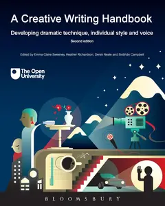 A Creative Writing Handbook: Developing Dramatic Technique, Individual Style and Voice, 2nd Edition