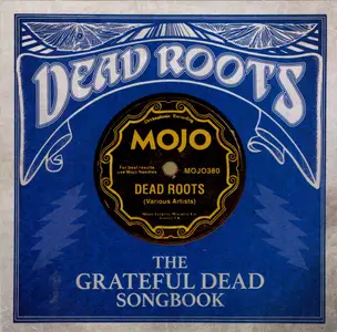 VA - Dead Roots (The Grateful Dead Songbook) (2025)