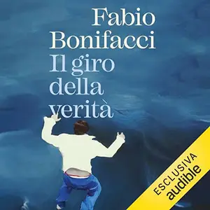 «Il giro della verità» by Fabio Bonifacci