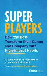 Super Players: How the Best Transform their Career and Company with High-Impact Habits