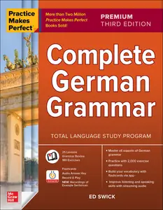 Complete German Grammar (Practice Makes Perfect), 3rd Premium Edition