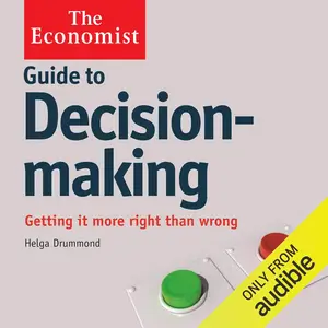 Guide to Decision Making: The Economist [Audiobook]