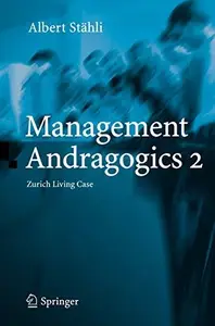 Management Andragogics 2: Zurich Living Case