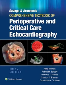 Savage & Aronson's Comprehensive Textbook of Perioperative and Critical Care Echocardiography, 3rd Edition