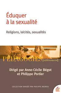 Eduquer à la sexualité - Anne-Cécile Bégot, Philippe Portier