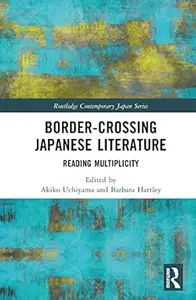 Border-Crossing Japanese Literature: Reading Multiplicity